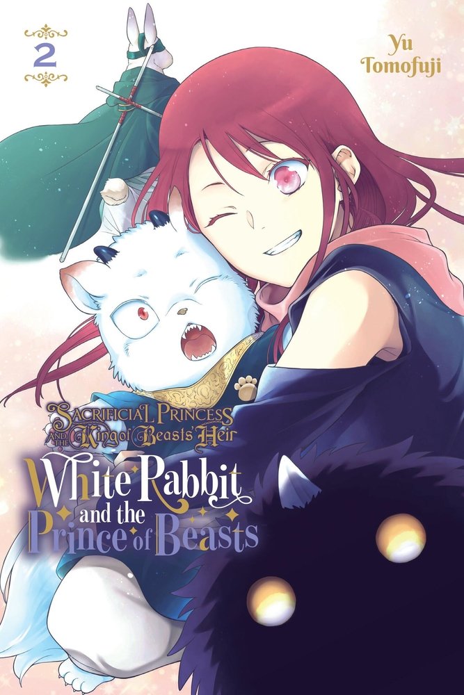 Sacrificial Princess and the King of Beasts Heir: White Rabbit and the Prince of Beasts, Vol. 2 — manga cover