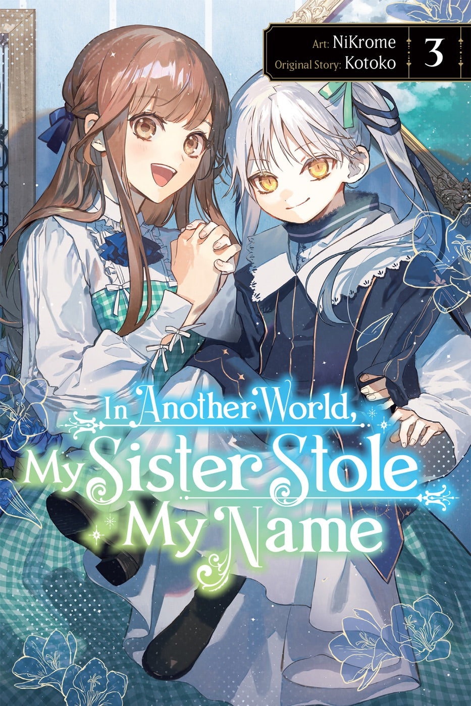 In Another World, My Sister Stole My Name, Vol. 3 — manga cover