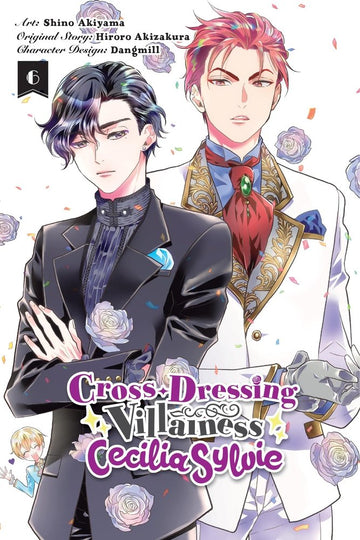 Cross-Dressing Villainess Cecilia Sylvie, Vol. 6 (manga) — manga cover