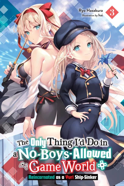 The Only Thing I'd Do in a No-Boys-Allowed Game World, Vol. 3 (novel) — light novel cover