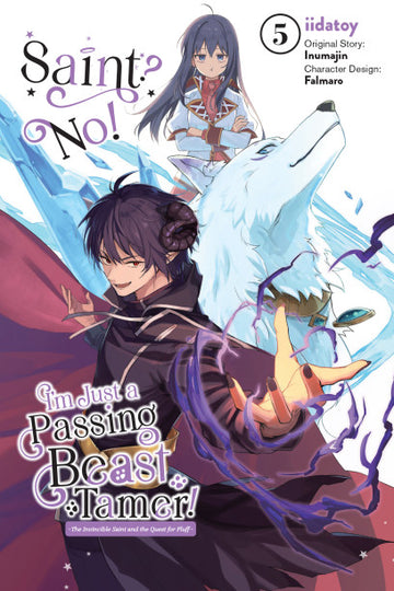 Saint? No! I'm Just a Passing Beast Tamer! 5 — manga cover