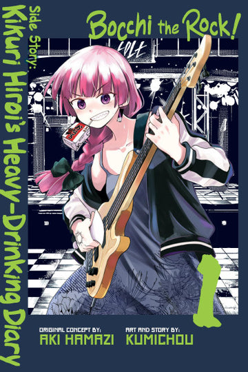 Bocchi the Rock! Side Story: Kikuri Hiroi’s Heavy-Drinking Diary, Vol. 1 — manga cover