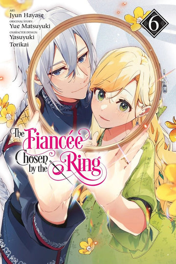 The Fiancee Chosen by the Ring, Vol. 6 — manga cover