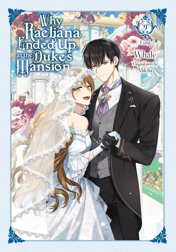 Why Raeliana Ended Up at the Duke's Mansion, Vol. 9 — manga cover