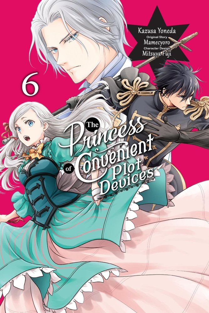 The Princess of Convenient Plot Devices, Vol. 6 (manga) — manga cover