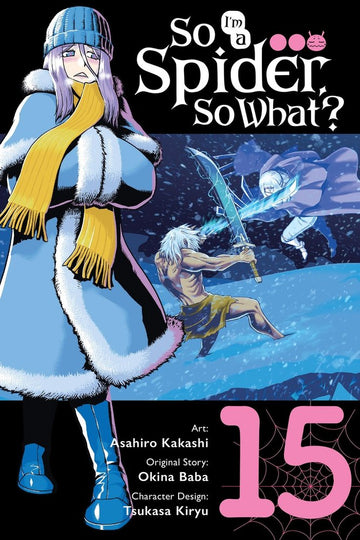 So I'm a Spider, So What?, Vol. 15 (manga) — manga cover