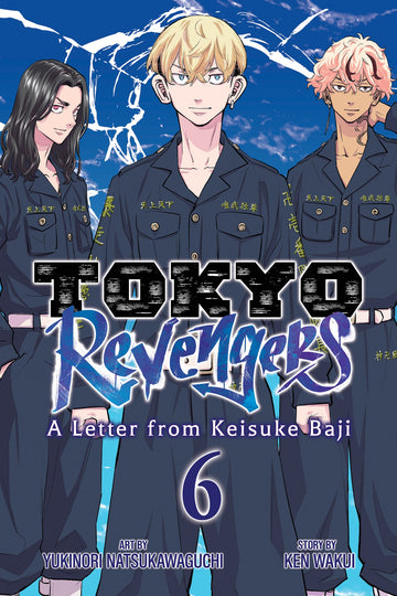 Tokyo Revengers: A Letter from Keisuke Baji Vol. 6 — manga cover