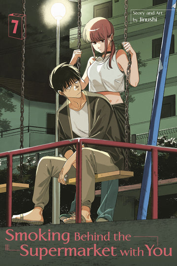 Smoking Behind the Supermarket with You 07 — manga cover