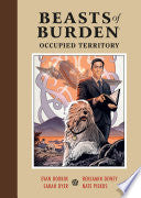 Beasts of Burden: Occupied Territory