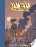 Shaolin Cowboy: Cruel to be Kin - Silent but Deadly Edition