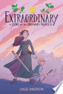 Extraordinary: A Story Of An Ordinary Princess