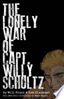 The Lonely War of Capt. Willy Schultz