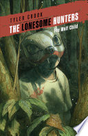 The Lonesome Hunters: The Wolf Child