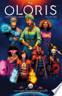 The Oloris: Heroes Will Unite Volume 1