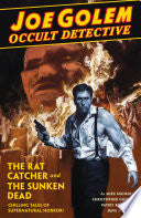 Joe Golem: Occult Detective Volume 1