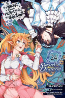 Is It Wrong to Try to Pick Up Girls in a Dungeon? On the Side: Sword Oratoria, Vol. 24 (manga)