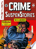 The EC Archives: Crime Suspenstories Volume 3