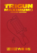 Trigun Maximum Deluxe Edition Volume 2 — manga cover