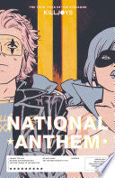 The True Lives of the Fabulous Killjoys: National Anthem