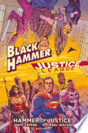 Black Hammer/Justice League: Hammer of Justice!