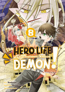 The Hero Life of a (Self-Proclaimed) Mediocre Demon! 8