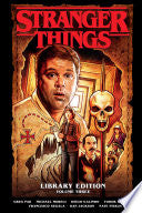 Stranger Things Library Edition Volume 3 (Graphic Novel)