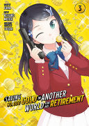 Saving 80,000 Gold in Another World for My Retirement 3 (Manga) — manga cover