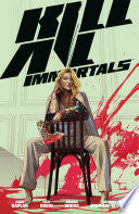 Kill All Immortals