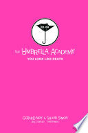 Tales from the Umbrella Academy: You Look Like Death Library Edition