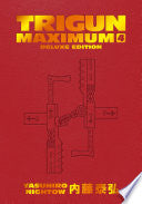 Trigun Maximum Deluxe Edition Volume 4