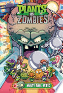 Plants vs. Zombies Volume 17: Multi-ball-istic