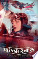 Barnstormers: A Ballad of Love and Murder