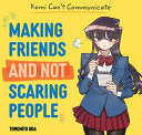 Komi Can't Communicate: Making Friends and Not Scaring People — manga cover