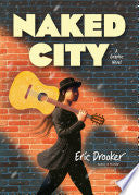 Naked City: A Graphic Novel