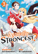 Am I Actually the Strongest? 3 (Manga) — manga cover