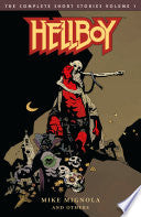 Hellboy: The Complete Short Stories Volume 1