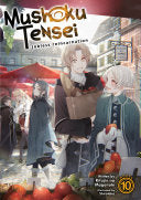 Mushoku Tensei: Jobless Reincarnation (Light Novel) Vol. 10