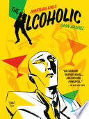 The Alcoholic (10th Anniversary Expanded Edition)