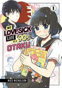 My Lovesick Life as a '90s Otaku 1