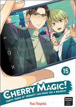 Cherry Magic! Thirty Years of Virginity Can Make You a Wizard? 15 — manga cover