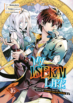 My Isekai Life 16: I Gained a Second Character Class and Became the Strongest Sage in the World! — manga cover