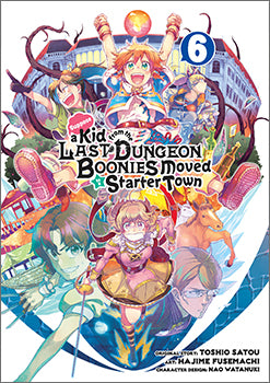 Suppose a Kid from the Last Dungeon Boonies Moved to a Starter Town 6 — manga cover