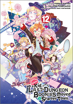 Suppose a Kid from the Last Dungeon Boonies Moved to a Starter Town 12 — manga cover
