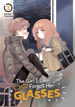 The Girl I Like Forgot Her Glasses 03 — manga cover