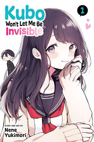 Kubo Won't Let Me Be Invisible, Vol. 1 — manga cover