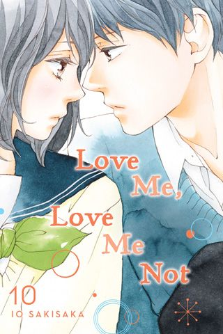 Love Me, Love Me Not, Vol. 10 — manga cover