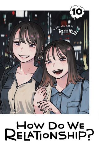 How Do We Relationship?, Vol. 10 — manga cover