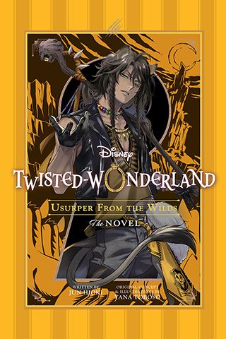 Disney Twisted-Wonderland: Usurper from the Wilds — manga cover