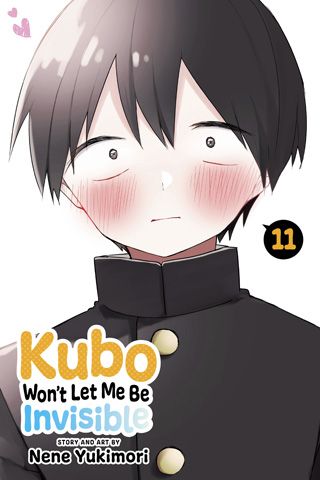 Kubo Won't Let Me Be Invisible, Vol. 11 — manga cover