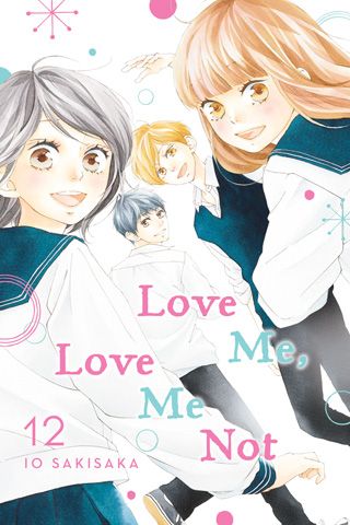Love Me, Love Me Not, Vol. 12 — manga cover